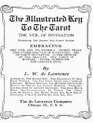 [Gutenberg 43548] • The Illustrated Key to the Tarot: The Veil of Divination